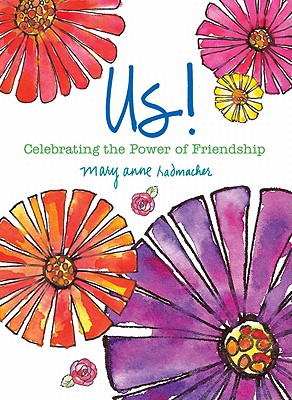 Us!: Celebrating the Power of Friendship