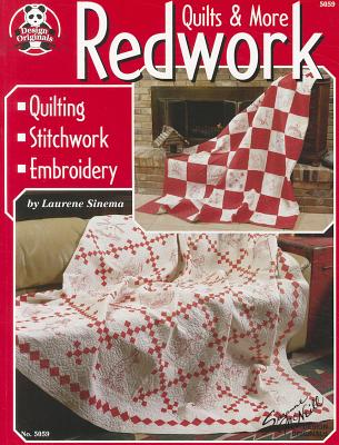 Redwork Quilts & More: Quilting Stitchwork Embroidery