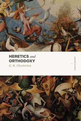 Heretics and Orthodoxy: Two Volumes in One