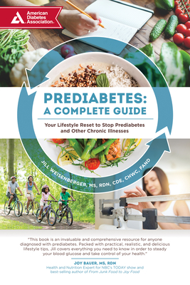 Prediabetes: A Complete Guide: Your Lifestyle Reset to Stop Prediabetes and Other Chronic Illnesses