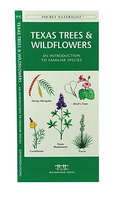 Texas Trees & Wildflowers: A Folding Pocket Guide to Familiar Species