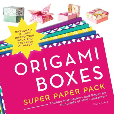 Origami Boxes Super Paper Pack: Folding Instructions and Paper for Hundreds of Mini Containers