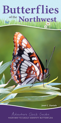 Butterflies of the Northwest: Your Way to Easily Identify Butterflies