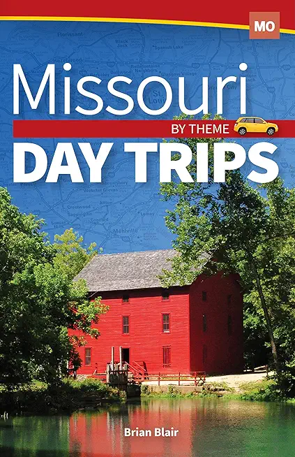 Missouri Day Trips by Theme