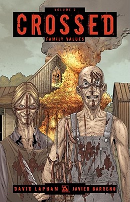 Crossed Volume 2: Family Values