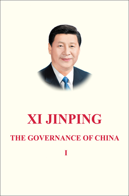 XI Jinping: The Governance of China Volume 1: [english Language Version]