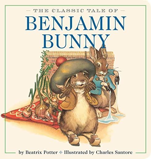 The Classic Tale of Benjamin Bunny