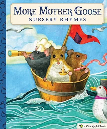 More Mother Goose Nursery Rhymes: A Little Apple Classic