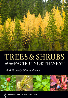 Trees and Shrubs of the Pacific Northwest