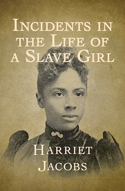 Incidents in the Life of a Slave Girl