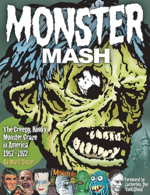 Monster Mash: The Creepy, Kooky Monster Craze in America 1957-1972