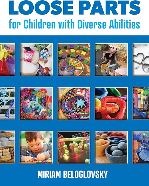 Loose Parts for Children with Diverse Abilities