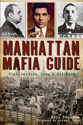 Manhattan Mafia Guide: Hits, Homes & Headquarters