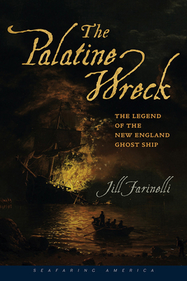 The Palatine Wreck: The Legend of the New England Ghost Ship