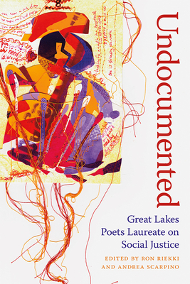 Undocumented: Great Lakes Poets Laureate on Social Justice