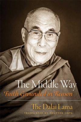 The Middle Way: Faith Grounded in Reason