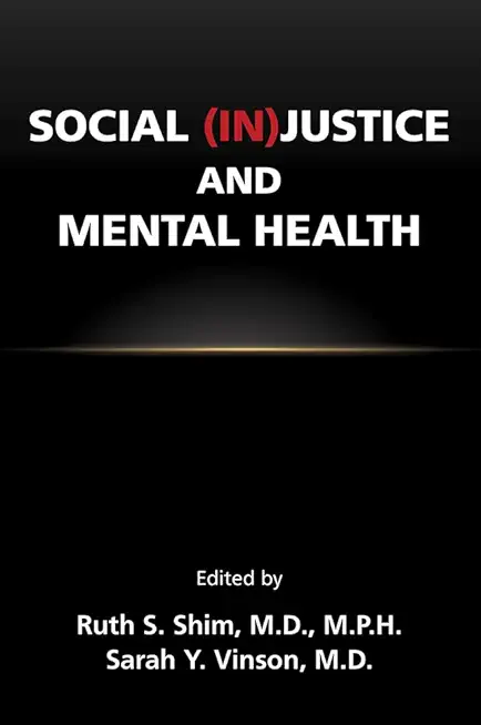 Social (In)Justice and Mental Health