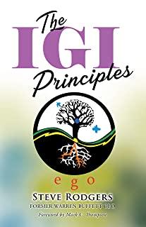 The IGI Principles: The Power of Inviting Good In vs Edging Good Out