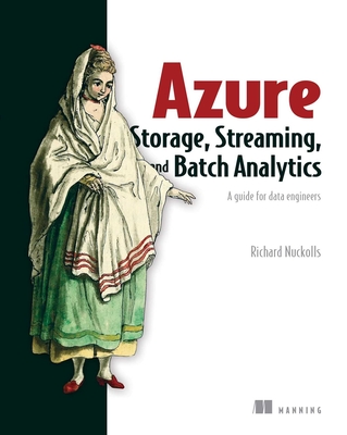 Azure Storage, Streaming, and Batch Analytics: A Guide for Data Engineers