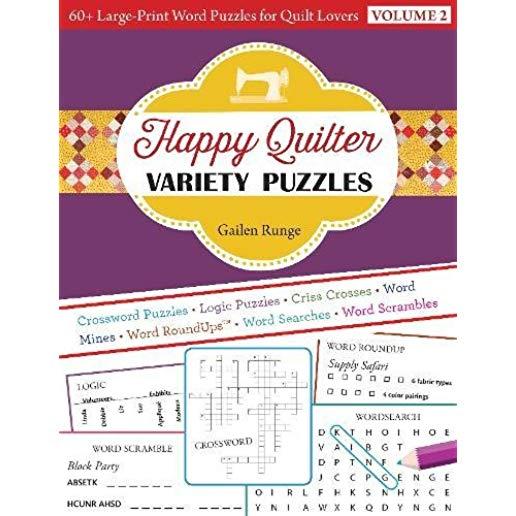 Happy Quilter Variety Puzzles: 60+ Large-Print Word Puzzles for Quilt Lovers