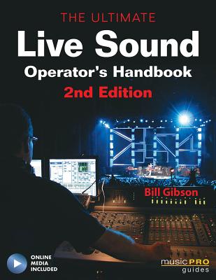 The Ultimate Live Sound Operator's Handbook [With DVD ROM]