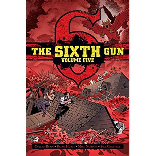 The Sixth Gun Vol. 5, Volume 5: Deluxe Edition