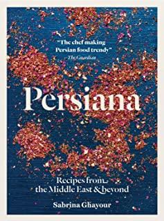 Persiana: Recipes from the Middle East & Beyond