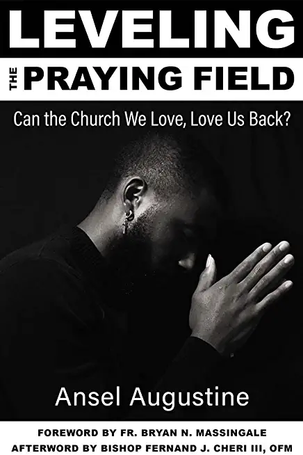 Leveling the Praying Field: Can the Church We Love, Love Us Back?