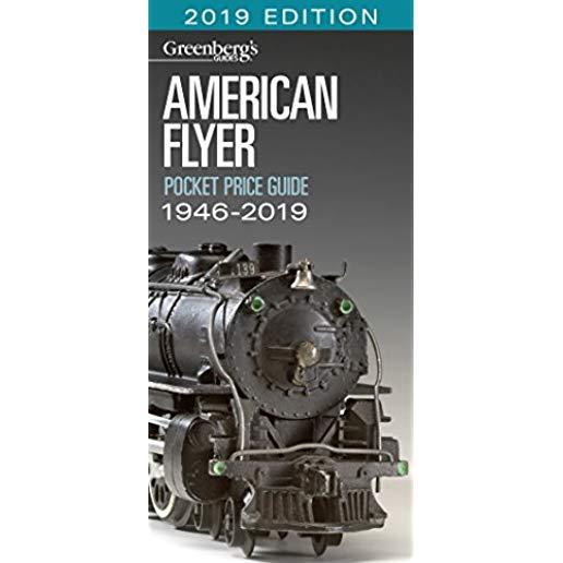 American Flyer Pocket Price Guide 1946-2019: Greenberg's Guide