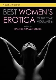 Best Women's Erotica of the Year, Volume 6