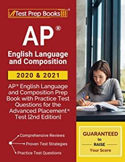 AP English Language and Composition 2020 and 2021: AP English Language and Composition Prep Book with Practice Test Questions for the Advanced Placeme