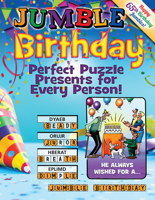 Jumble(r) Birthday: Perfect Puzzle Presents for Every Person!