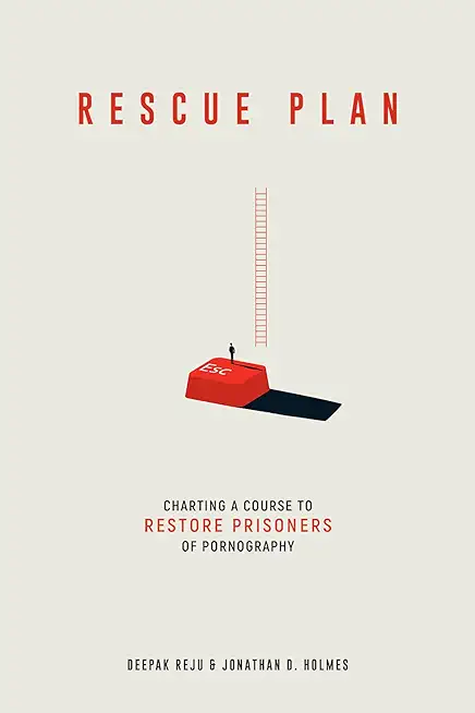 Rescue Plan: Charting a Course to Restore Prisoners of Pornography