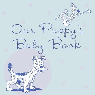 Our Puppy's Baby Book