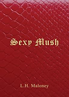 Sexy Mush