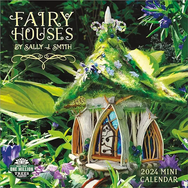 Fairy Houses 2024 Mini Wall Calendar: By Sally Smith