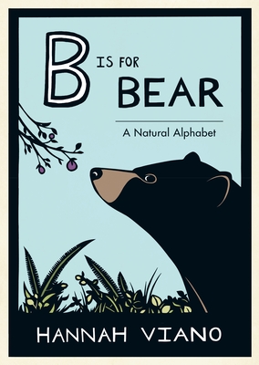 B Is for Bear: A Natural Alphabet