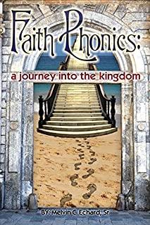 Faith Phonics: A Journey into the KIngdom