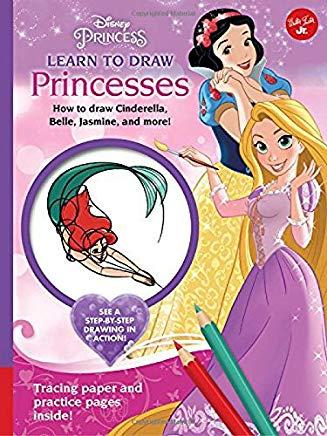 Disney Princess: Learn to Draw Princesses: How to Draw Cinderella, Belle, Jasmine, and More!