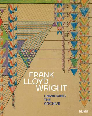 Frank Lloyd Wright: Unpacking the Archive