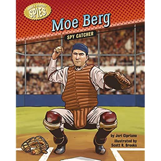 Moe Berg: Spy Catcher