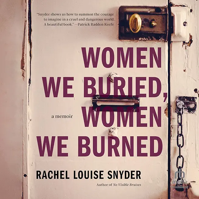 Women We Buried, Women We Burned: A Memoir