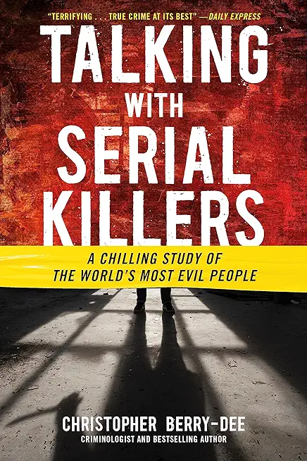 Talking with Serial Killers