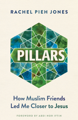 Pillars: How Muslim Friends Led Me Closer to Jesus