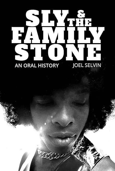 Sly & the Family Stone: An Oral History