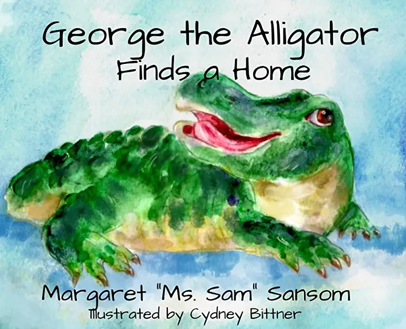 George the Alligator Finds a Home