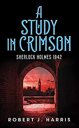 A Study in Crimson: Sherlock Holmes 1942