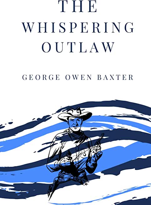 The Whispering Outlaw