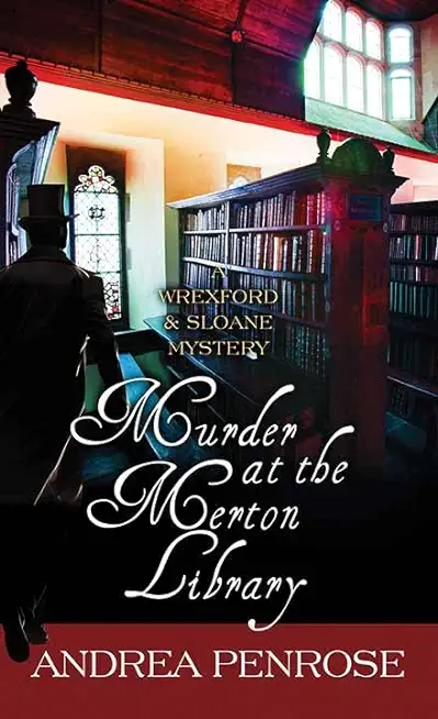 Murder at the Merton Library: A Wrexford and Sloane Mystery