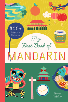 My First Book of Mandarin: With 400 Words and Pictures!